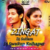 Zingat (In SS Style ) Dj SoHam & Dj SwaRup Kolhapur